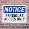 Signmission Penthouse Access Only OSHA Notice Sign, Plastic, 10in W x 7in L, 2PK OS-2PACK-NS-P-710-L-17171 - alternate 6